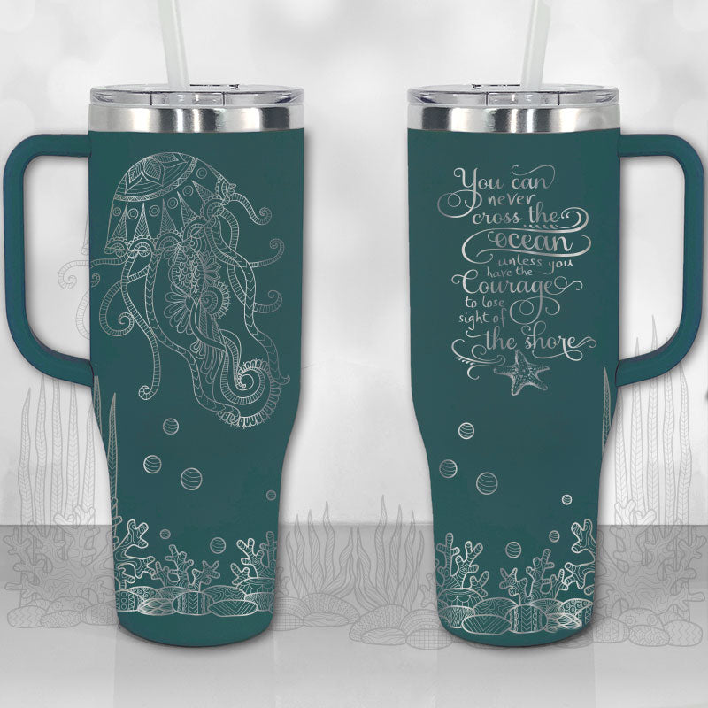 Jellyfish Ocean Motivational Quote 30oz or 40oz Tumbler with Handle, Best Gifts NVA