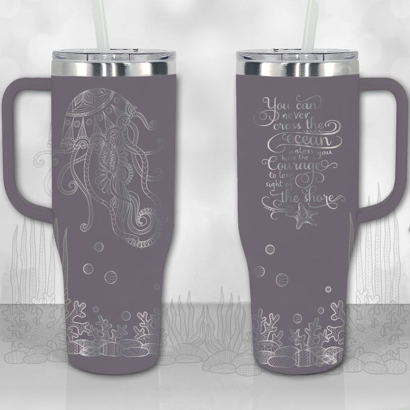 Jellyfish Ocean Motivational Quote 30oz or 40oz Tumbler with Handle, Best Gifts NVA