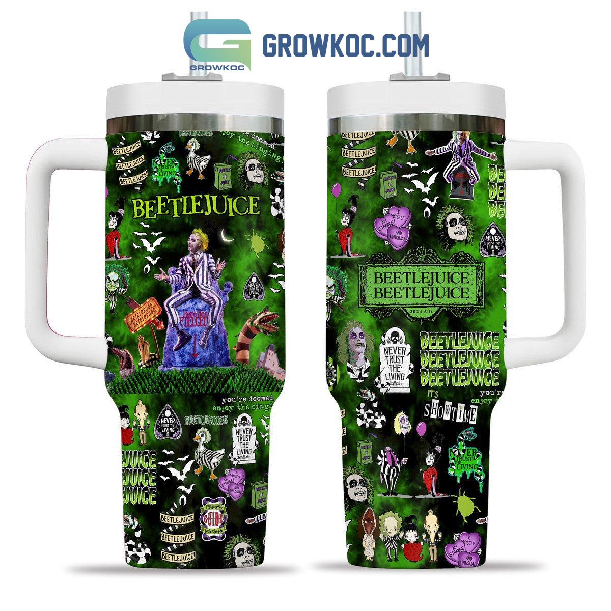 Beetlejuice Never Trust The Living Green Design 30oz or 40oz Stainless Steel Tumbler With Handle HG