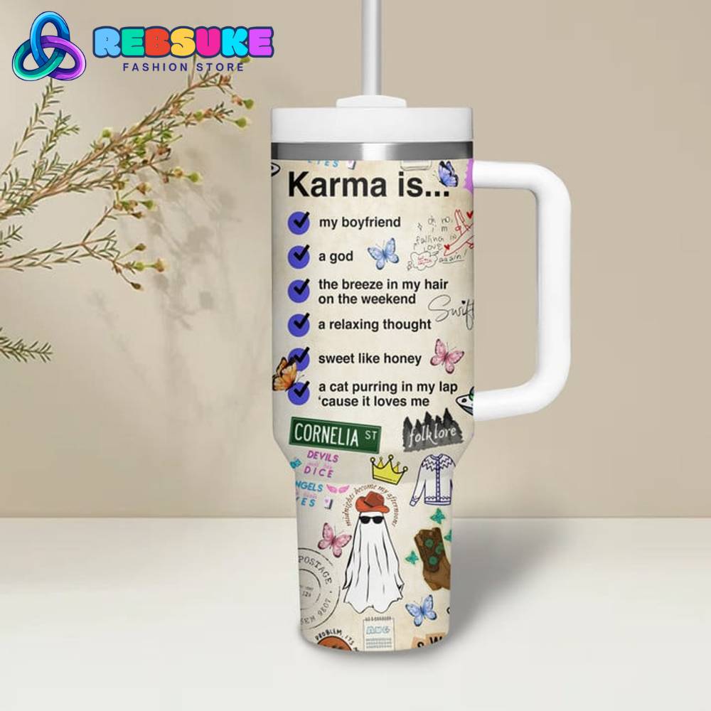 Taylor Swift Karma Is My Boyfriend 30oz or 40 oz Tumbler HG
