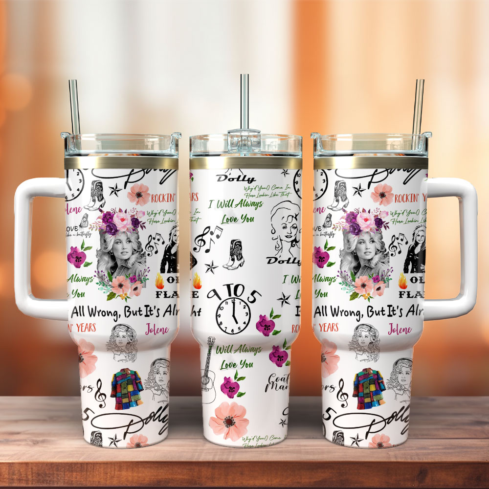 Dolly Parton Singer Song Writer Flowers Custom Quencher 30oz or 40oz Stainless Steel Tumbler With Handle, Best gifts for Friend Family NVA